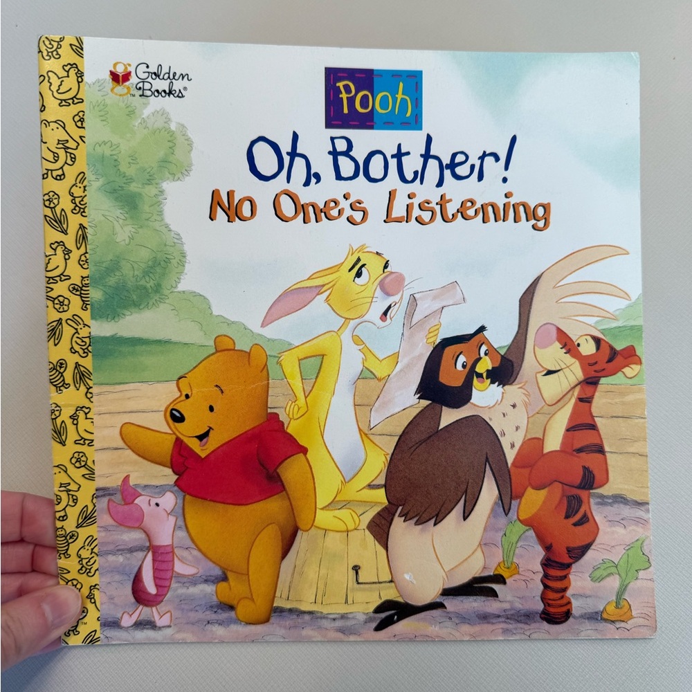 Pooh Oh, Bother! No One's Listening Book